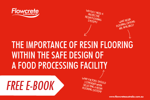 Free Ebook… The Importance of Resin Flooring within the Safe Design of a Food Processing Facility
