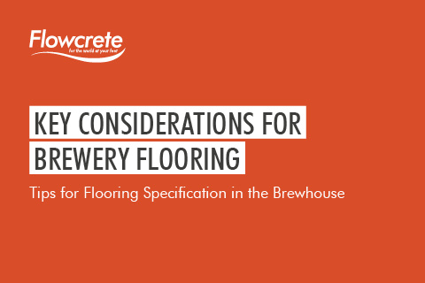 Key Considerations for Brewery Flooring