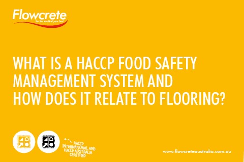 What is a HACCP Food Safety Management System and How Does it Relate to Flooring?